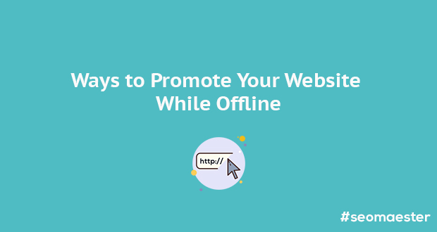 Ways To Promotr your website Offline