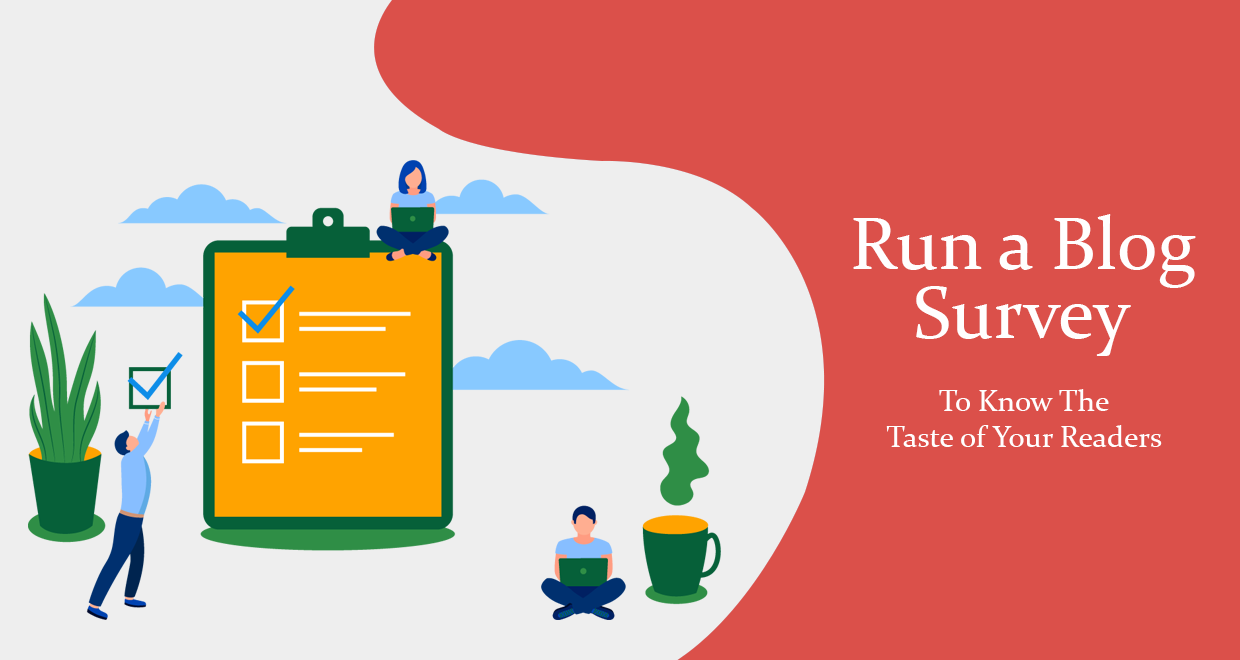 Run a Blog Survey to Know the Taste of Your Readers