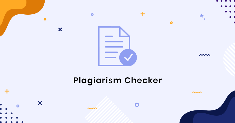 Plagiarism Checker - A Valuable Tools List